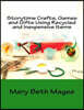Storytime Crafts, Games and Gifts using Recycled and Inexpensive Items