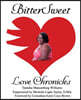 BitterSweet Love Chronicles: The Good, Bad, and Uhm...of Love