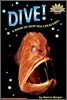 Scholastic Hello Science Reader Level 3 : Dive! A Book of Deep Sea Creatures