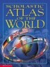 Scholastic Atlas of the World