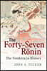 The Forty-Seven Ronin: The Vendetta in History