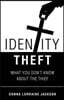Identity Theft: What You Don't Know about the Thief