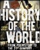A History of the World: From Prehistory to the 21st Century