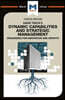 Analysis of David J. Teece's Dynamic Capabilites and Strategic Management
