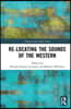 Re-Locating the Sounds of the Western