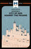 Analysis of St. Augustine's The City of God Against the Pagans