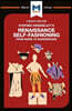 Analysis of Stephen Greenblatt's Renaissance Self-Fashioning