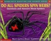 [Scholastic Q&A] Do All Spiders Spin Webs?: Questions and Answers about Spiders