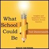 What School Could Be