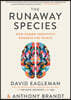 The Runaway Species: How Human Creativity Remakes the World