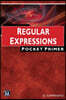 Regular Expressions: Pocket Primer
