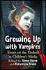Growing Up with Vampires: Essays on the Undead in Children's Media