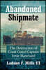Abandoned Shipmate: The Destruction of Coast Guard Captain Ernie Blanchard