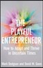 The Playful Entrepreneur: How to Adapt and Thrive in Uncertain Times