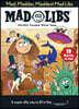 Mad, Madder, Maddest Mad Libs: Over 200 Stories for Fun!