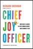 Chief Joy Officer: How Great Leaders Elevate Human Energy and Eliminate Fear