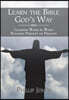 Learn the Bible God'S Way: Learning Word by Word, Building Precept on Precept