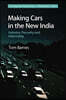 Making Cars in the New India: Industry, Precarity and Informality