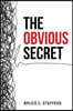 The Obvious Secret: A Discipleship Journey to Christian Maturity