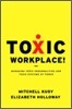 Toxic Workplace!