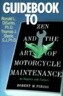Guidebook to Zen and the Art of Motorcycle Maintenance: The American Revolution: 1763-1783