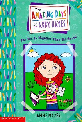 Amazing Days of Abby Hayes #06 : The Pen is Mightier Than the Sword