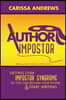Author Impostor: Getting Over Impostor Syndrome So You Can Reclaim Your Power and Start Writing