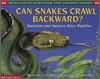 [Scholastic Q&A] Can Snakes Crawl Backward?