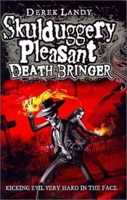 Skulduggery Pleasant : Death Bringer