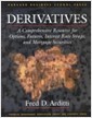 Derivatives (Hardcover) - A Comprehensive Resource for Options, Futures, Interest Rate Swaps, and Mortgage