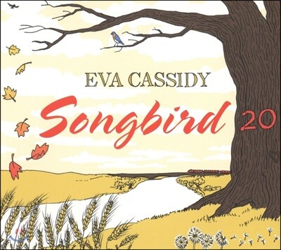 Eva Cassidy (에바 캐시디) - Songbird [발매 20주년 기념반]
