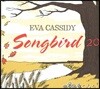Eva Cassidy (에바 캐시디) - Songbird [발매 20주년 기념반]