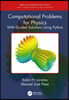 Computational Problems for Physics