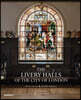 The Livery Halls of the City of London