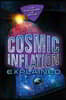 Cosmic Inflation Explained