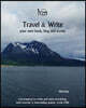 Travel & Write Your Own Book, Blog and Stories - Norway: Get Inspired to Write and Start Practicing