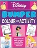 Disney Princess : Bumper Colour and Activity
