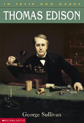 Thomas Edison (in Their Own Words)