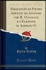 Pasquinate Di Pietro Aretino Ed Anonime Per Il Conclave E l'Elezione Di Adriano VI (Classic Reprint)