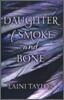 Daughter of Smoke and Bone