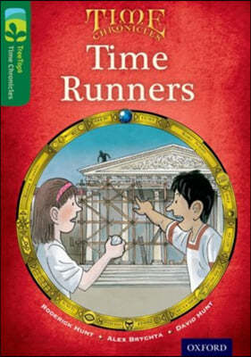 Oxford Reading Tree TreeTops Time Chronicles: Level 12: Time Runners