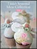Tilda'S Seasonal Ideas Collection