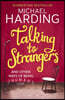 Talking to Strangers