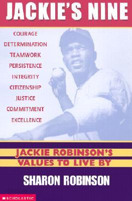 Jackie&#39;s Nine: Jackie Robinson&#39;s Values to Live by