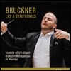 Yannick Nezet-Seguin 브루크너: 교향곡 1-9번 전집 (Bruckner: Les 9 Symphonies)