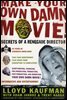 Make Your Own Damn Movie!