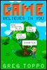 The Game Believes in You
