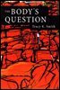 The Body's Question