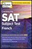 Cracking the SAT Subject Test in French, 16th Edition