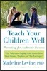 Teach Your Children Well: Parenting for Authentic Success